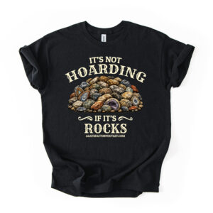 It's Not Hoarding If It's Rocks Tee